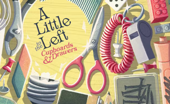 A Little to the Left: Cupboards & Drawers